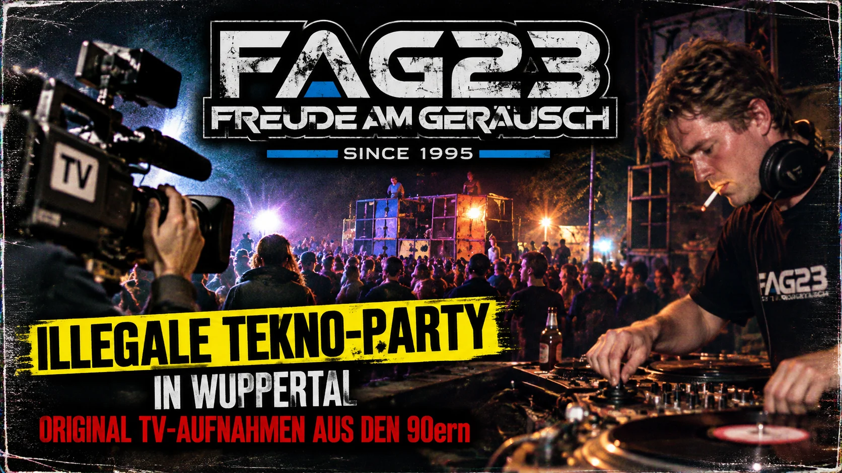 FAG23 – Illegale Tekno-Party in Wuppertal, Original TV-Aufnahmen aus den 90ern